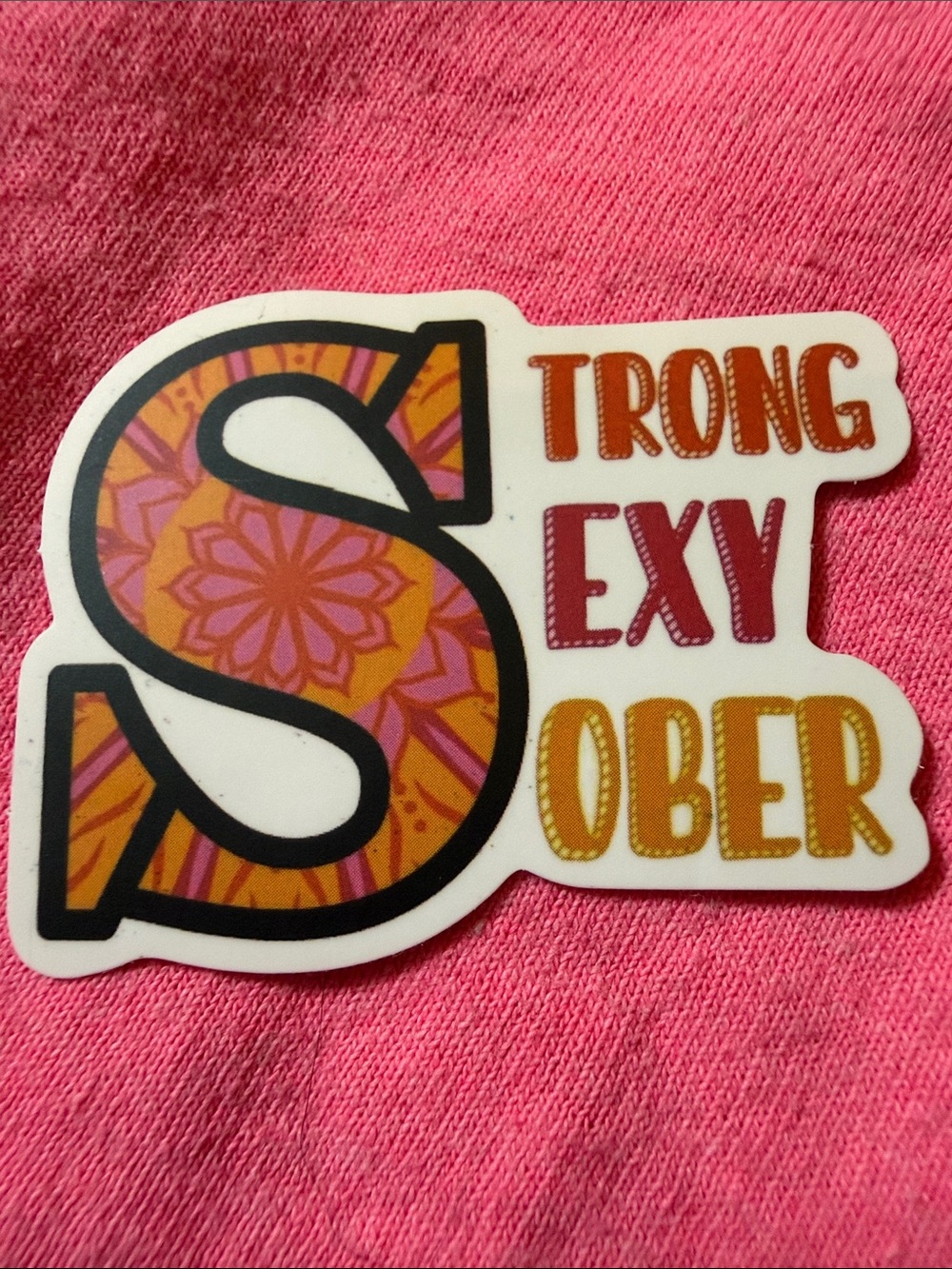Colorful Floral 'Strong Sexy Sober' Sticker